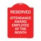 Signmission Reserved Attendance Award Employee of Month, Red & White Aluminum Sign, 18" x 24", RW-1824-23219 A-DES-RW-1824-23219 - alternate 1